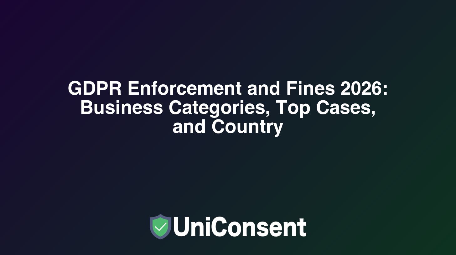 GDPR Enforcement and Fines 2026: Business Categories, Top Cases, and Country