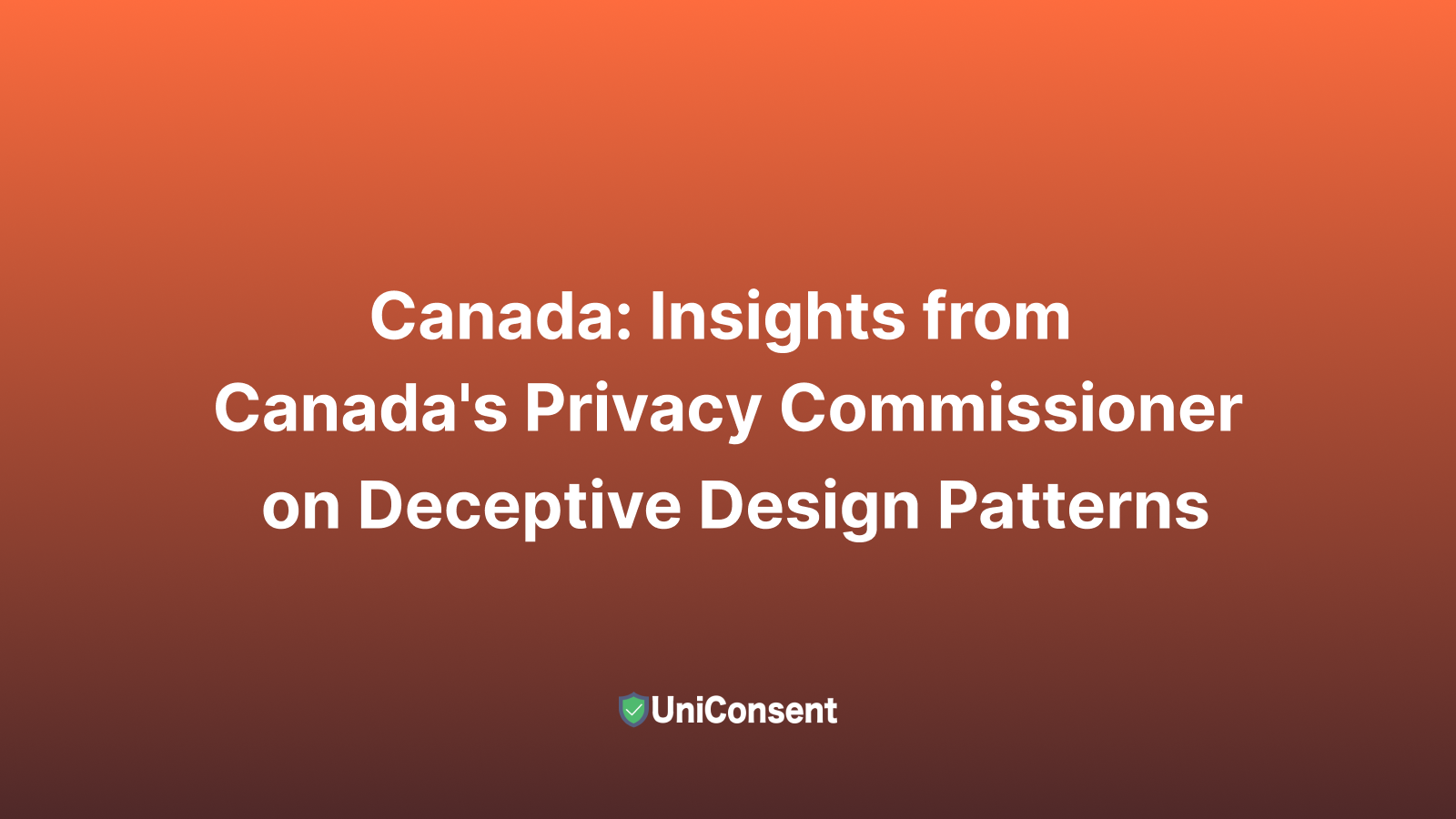 Insights from Canada's Privacy Commissioner on Deceptive Design Patterns