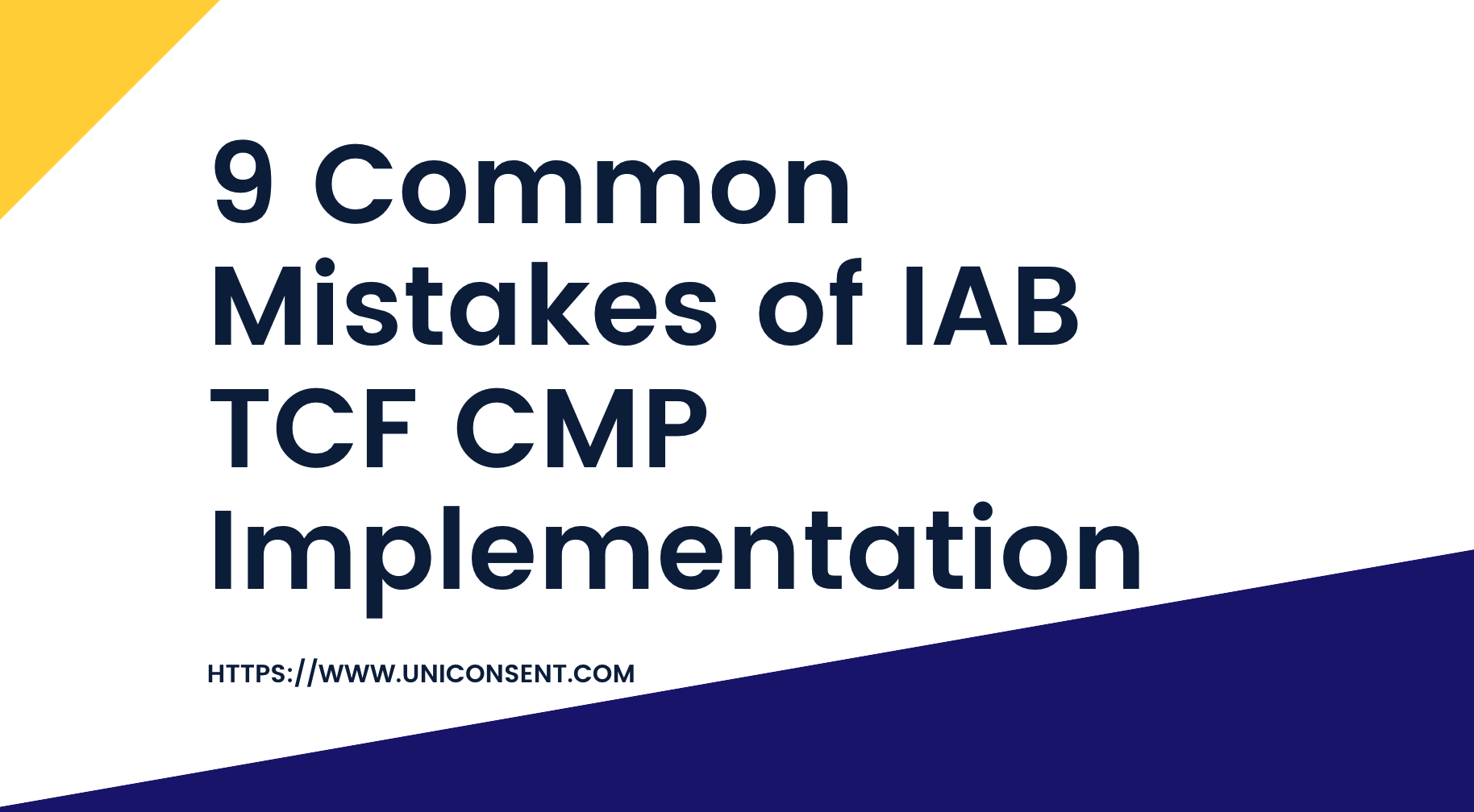 Les 9 erreurs les plus courantes dans l'implémentation du CMP IAB TCF - UniConsent