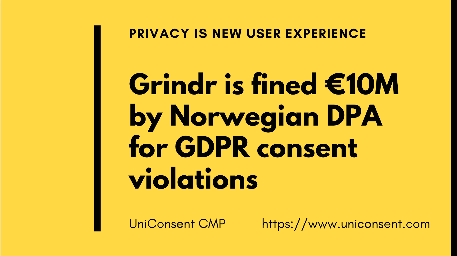 GDPR: Grindr is fined €10M by Norwegian DPA for GDPR consent violations - UniConsent