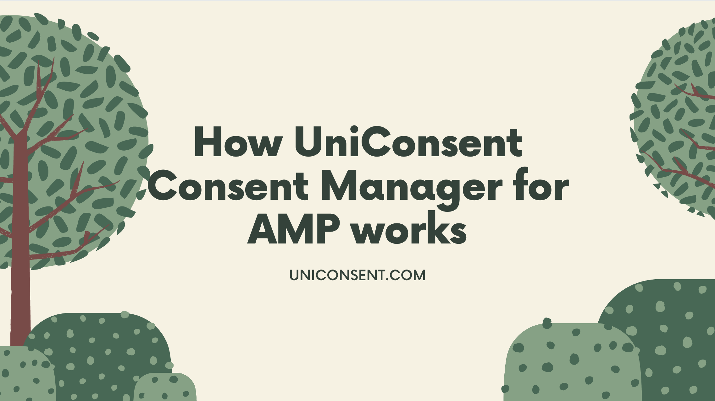 How UniConsent Consent Manager for AMP works