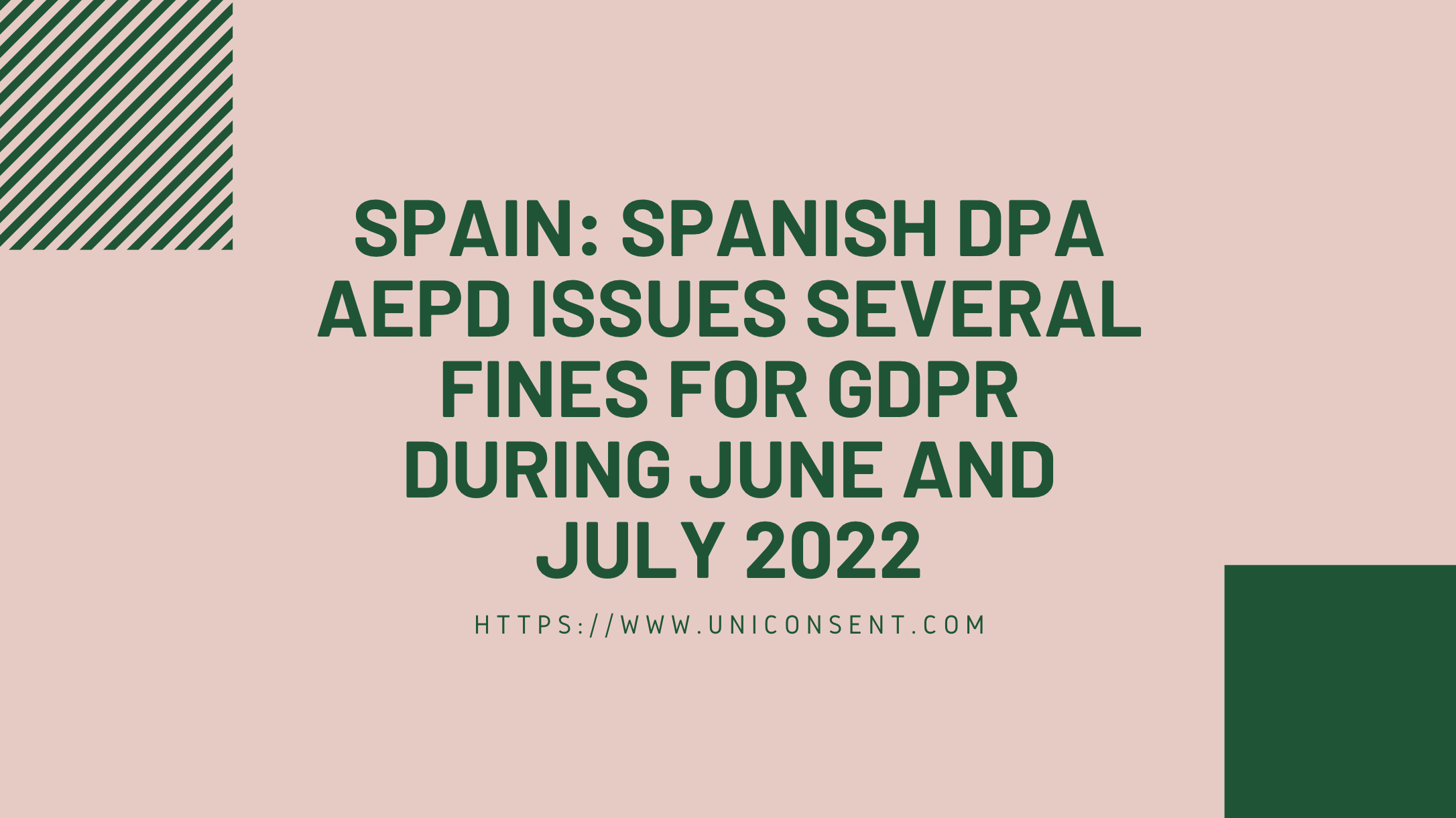 Spanish DPA AEPD issues several fines for GDPR during June and July 2022