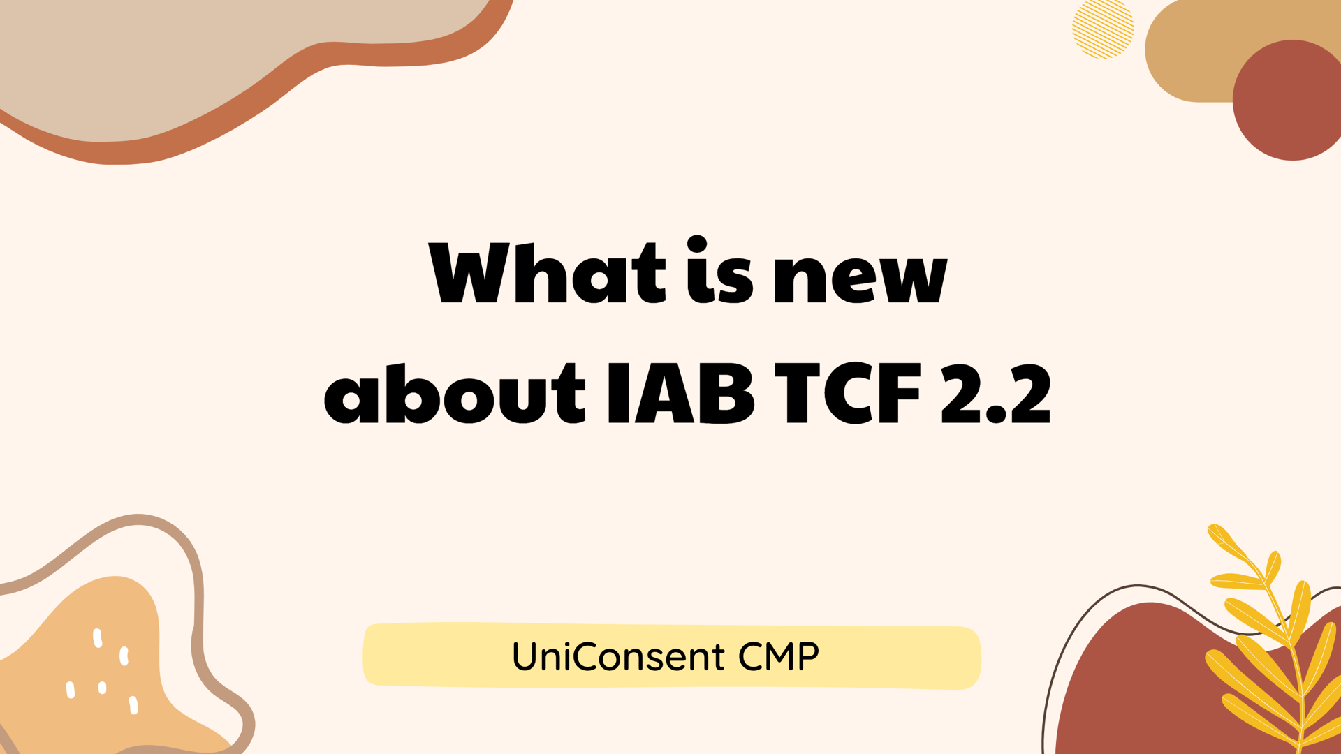 IAB TCF 2.2: What Are the Changes?